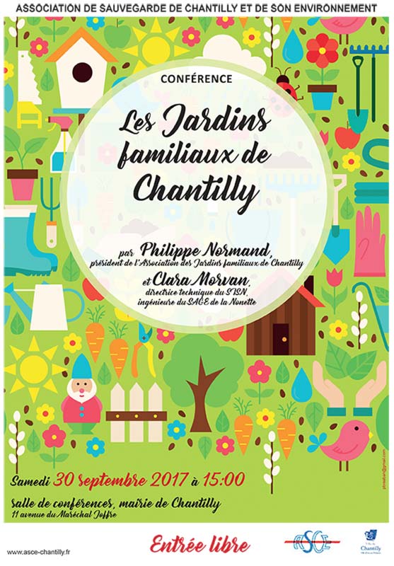 conférence "Les jardins familiaux de Chantilly", samedi 30septembre 2017 à 15h, salle de conférences de la mairie