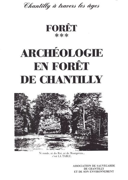 archéologie en Forêt de Chantilly