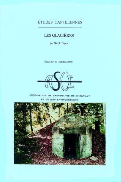 Les glacières par N. Payen, publication ASCE Chantilly