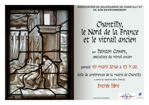 Chantilly le Nord de la France et le vitrail ancien, conférence par Paiton Cowen, le 19 mars 2016 à 15h salle de conférences de la Mairie