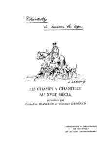 Les chasses à Chantilly au XVIIIe siècle