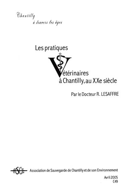 C 49,les pratiques vétérinaires à Chantilly au XXe siècle, publicatiopn ASCE Chantilly