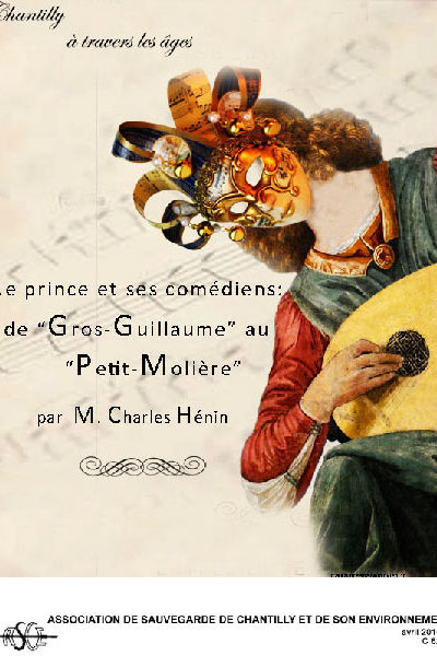 Le prince et ses comédiens : de "Gros-Guillaume" au "Petit-Molière"