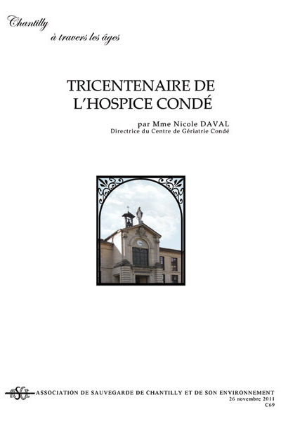 Tricentenaire de l'Hospice Condé, par N Daval