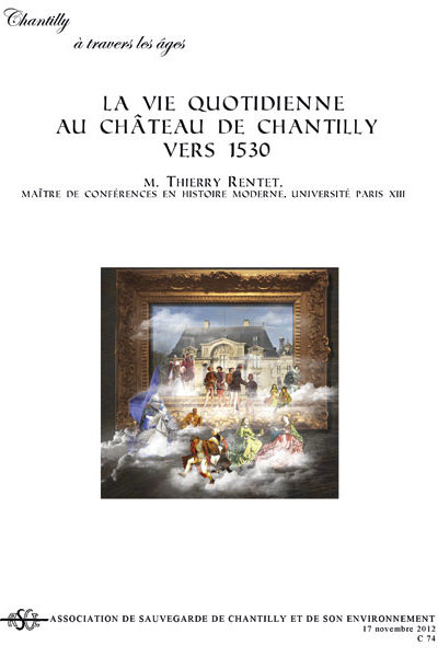 La vie quotidienne au château de Chantilly vers 1530