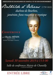 Bathilde d'Orléans (1750-1822), duchesse de Bourbon,  janséniste, franc-maçonne et mystique, conférence par Ch. Hénin, le 30nov. 2019 à 15h00