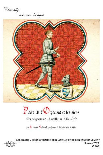 Pierre III d'Orgemont un seigneur de Chantilly