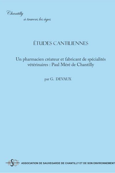 Un pharmacien créateur et fabricant de spécialités vétérinaires, Paul Méré, de Chantilly