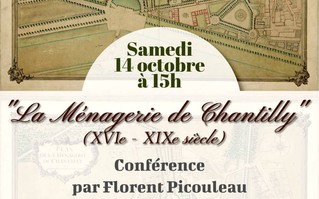 Conférence "La Ménagerie de Chantilly" (XVIe – XIXe siècle), Vineul Saint-Firmin